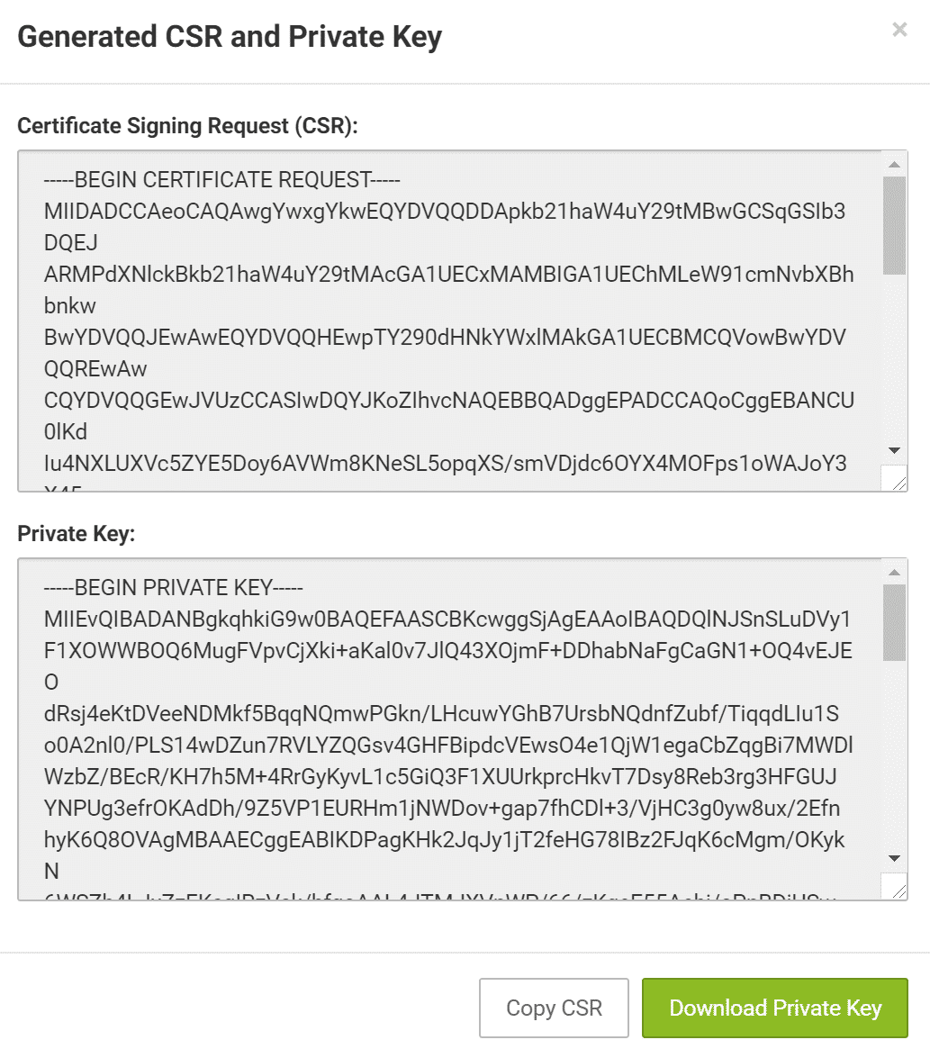 CSR and private key.